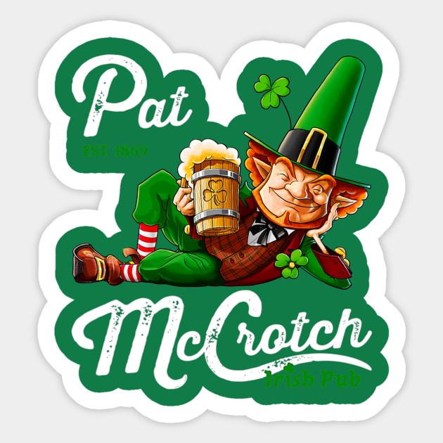 Pat Mccrotch Est 1869 Irish Pubst Patricks Day Sticker by wfmacawrub